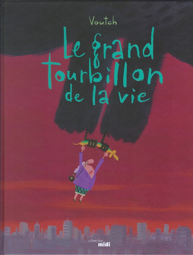 Couverture de l'album Le grand tourbillon de la vie