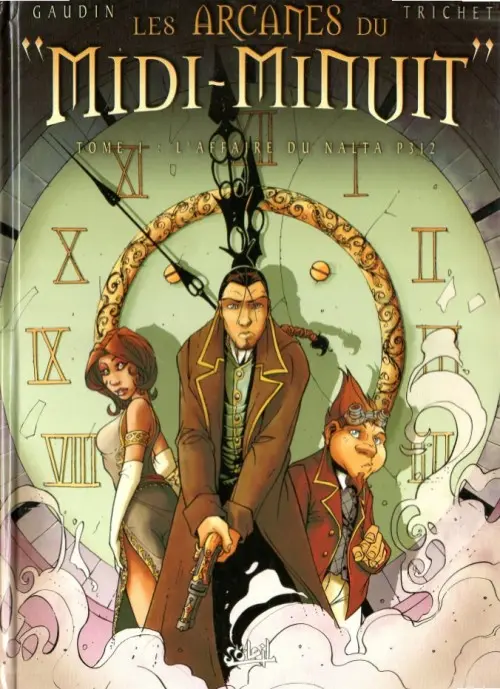 Couverture de l'album Les Arcanes du Midi-Minuit Tome 1 L'affaire du Nalta P312