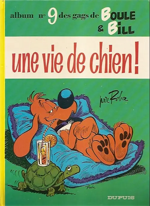 Couverture de l'album Boule & Bill Tome 9 Une vie de chien !
