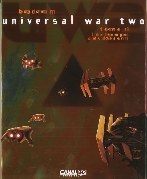Couverture de l'album Universal War Two Tome 1 Le Temps du désert