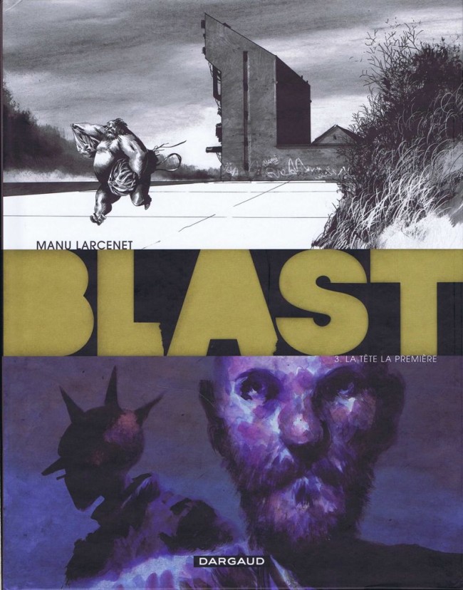 Couverture de l'album Blast Tome 3 La Tête la première