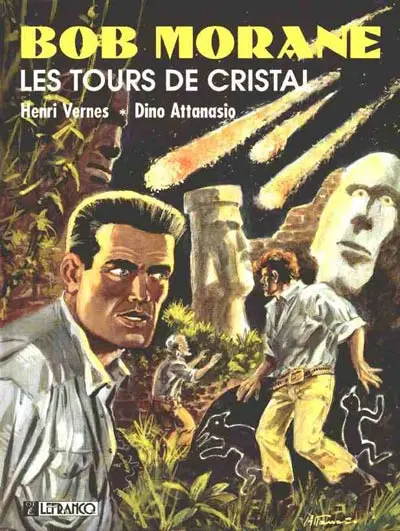 Couverture de l'album Bob Morane Lefrancq Tome 3 Les Tours de cristal