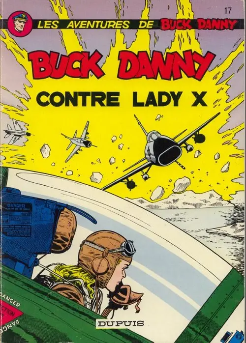 Couverture de l'album Buck Danny Tome 17 Buck Danny contre Lady X
