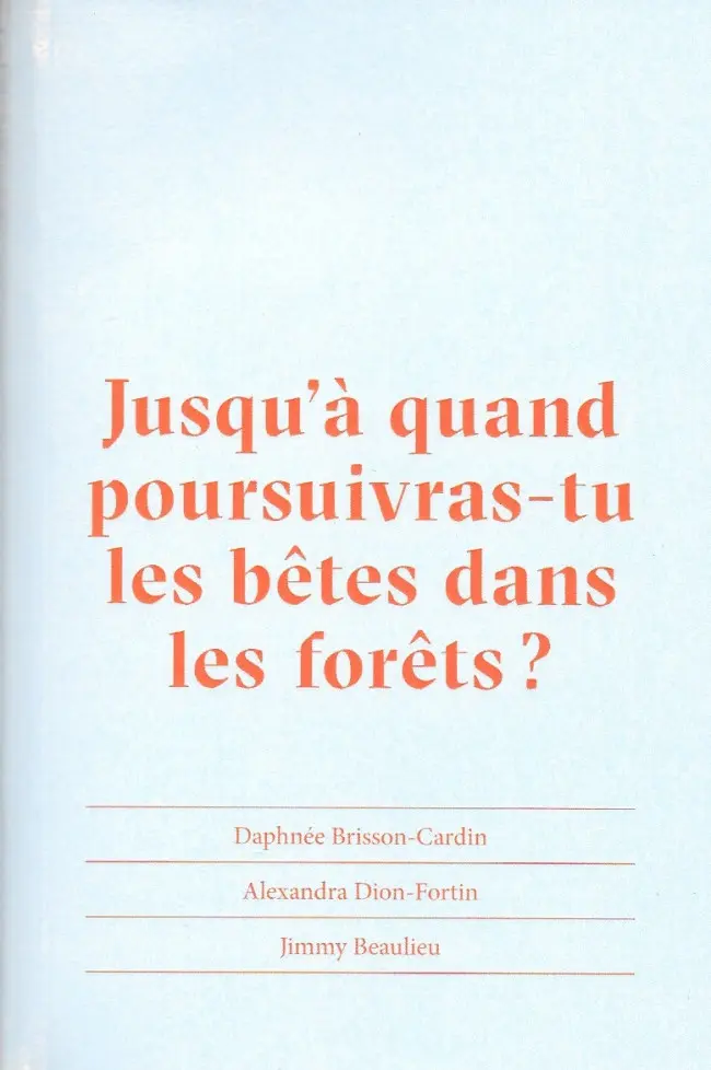 Couverture de l'album Jusqu'à quand poursuivras-tu les bêtes dans les forêts ?
