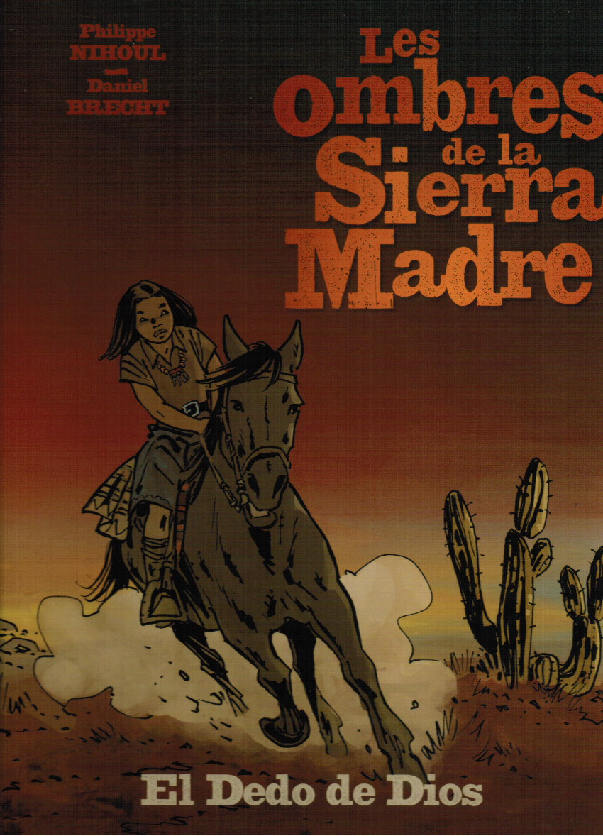 Couverture de l'album Les Ombres de la Sierra Madre Tome 3 El Dedo de Dios