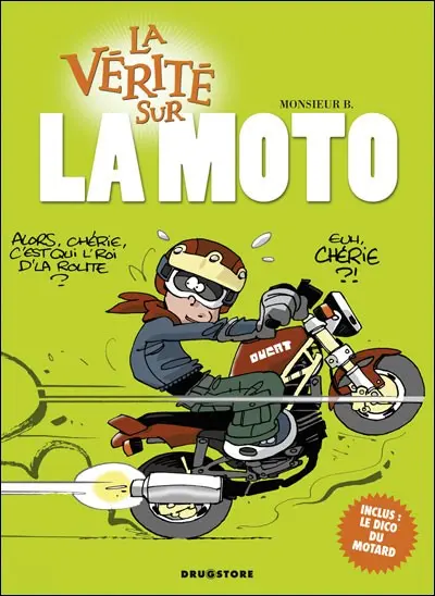 Couverture de l'album La Vérité sur... Tome 22 La moto