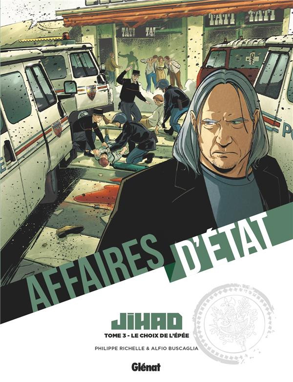 Couverture de l'album Affaires d'Etat - Jihad Tome 3 Le Choix de l'épée
