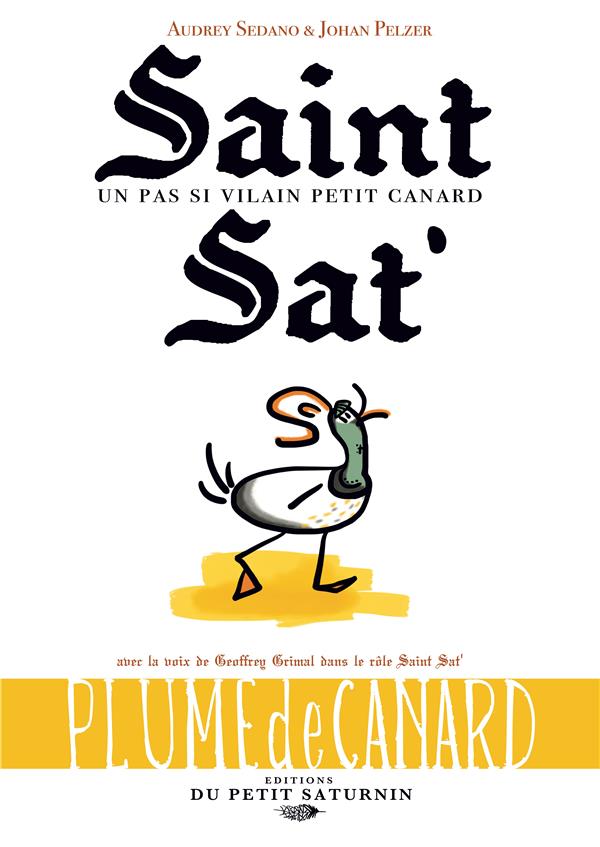 Couverture de l'album Saint Sat' 1 Saint Sat' un pas si vilain petit canard