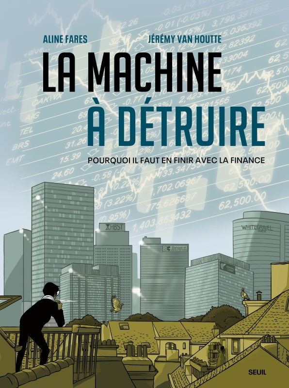 Couverture de l'album La Machine à détruire Pourquoi il faut en finir avec la finance