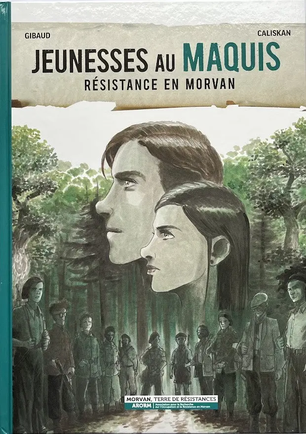 Couverture de l'album Jeunesses au Maquis Résistance en Morvan