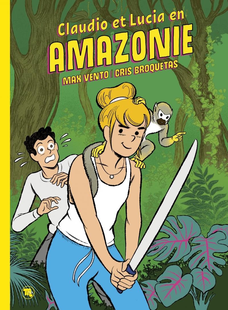 Couverture de l'album Claudio et Lucia Tome 2 Claudio et Lucia en Amazonie