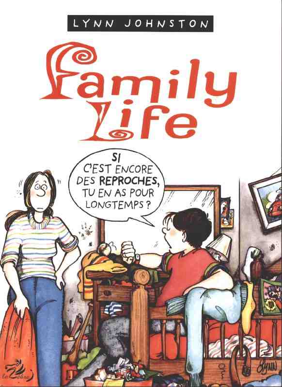 Couverture de l'album Family Life Tome 1 Si c'est des reproches, tu en as pour longtemps ?