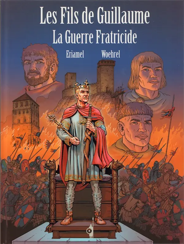 Couverture de l'album Les Fils de Guillaume Tome 3 Guerre fraticide
