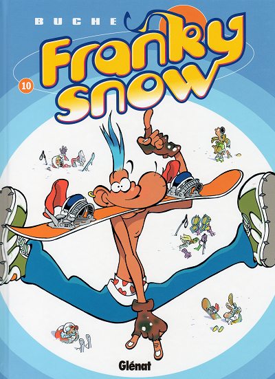 Couverture de l'album Franky Snow Tome 10 Fondu de snow