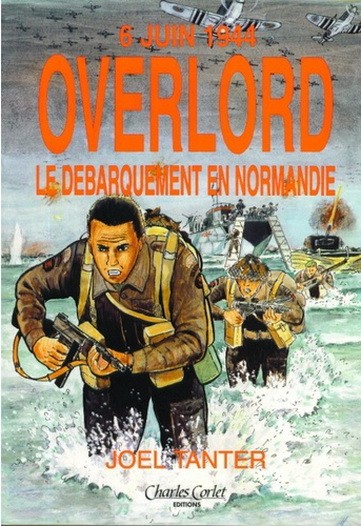 Couverture de l'album 6 juin 1944 - Overlord Le Débarquement en Normandie