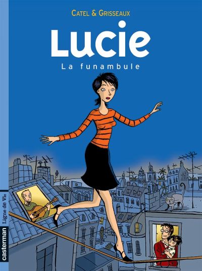 Couverture de l'album Lucie Tome 2 La funambule