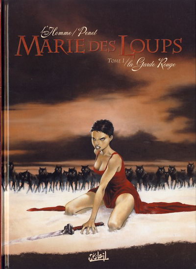 Couverture de l'album Marie des Loups Tome 1 La Garde Rouge
