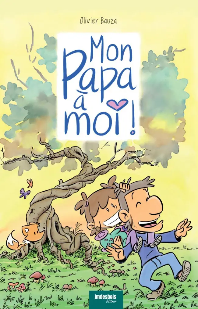 Couverture de l'album Mon Papa à moi !