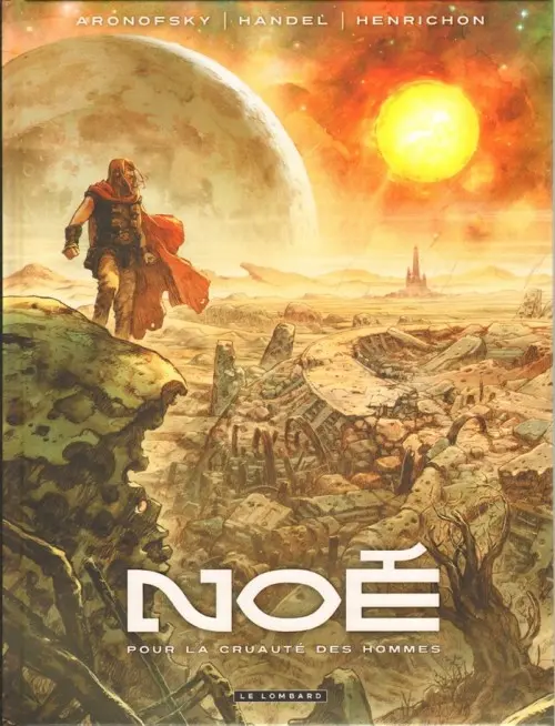Couverture de l'album Noé Tome 1 Pour la cruauté des hommes