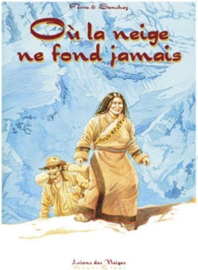 Couverture de l'album Où la neige ne fond jamais Tome 1