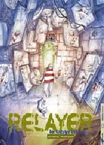 Couverture de l'album Relayer Tome 4 Le labyrinthe