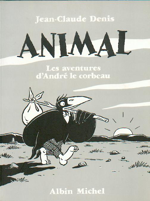 Couverture de l'album André le corbeau Animal - Les Aventures d'André le corbeau