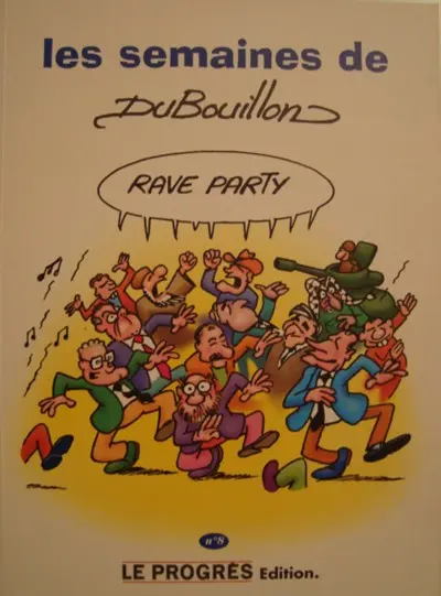 Couverture de l'album Les semaines de Dubouillon N° 8 Rave party