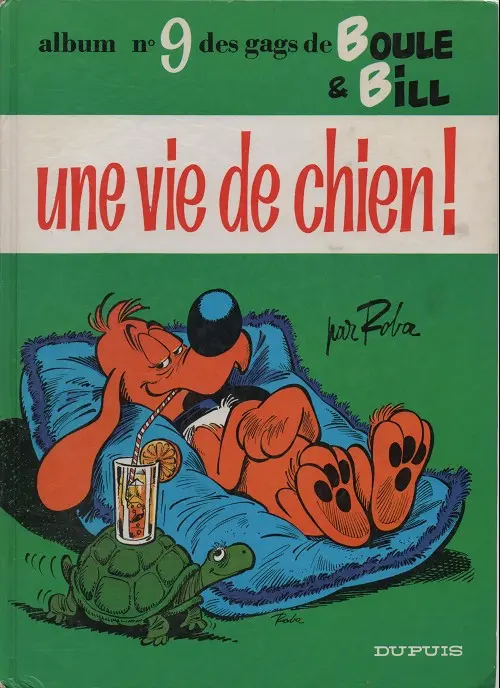 Couverture de l'album Boule & Bill Tome 9 Une vie de chien !