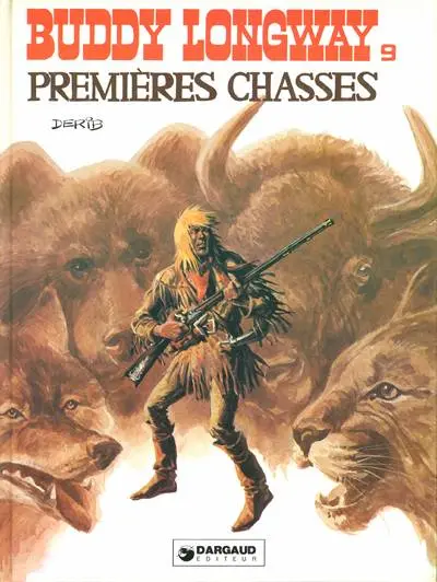 Couverture de l'album Buddy Longway Tome 9 Premières chasses