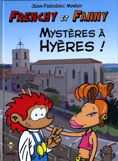 Couverture de l'album Frenchy et Fanny Tome 1 Mystères à Hyères !