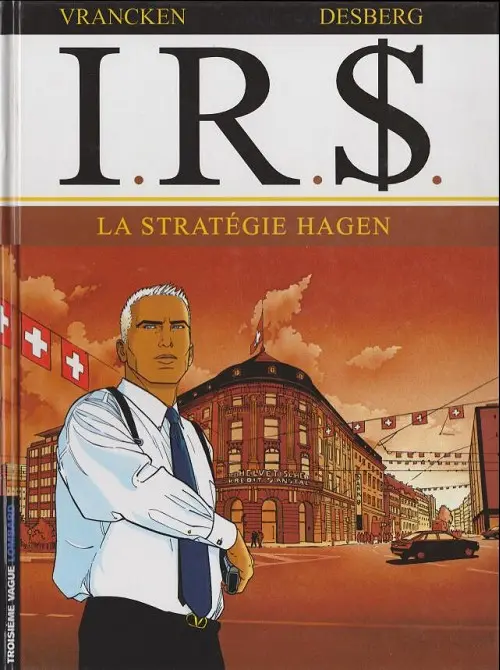 Couverture de l'album I.R.$. Tome 2 La stratégie Hagen