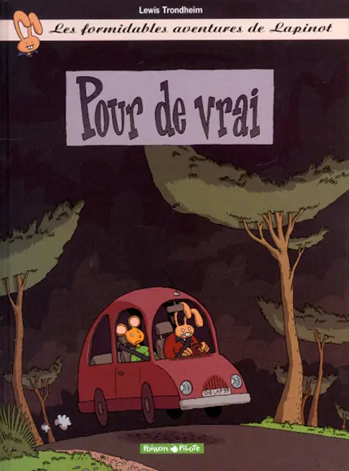 Couverture de l'album Les formidables aventures de Lapinot Tome 6 Pour de vrai