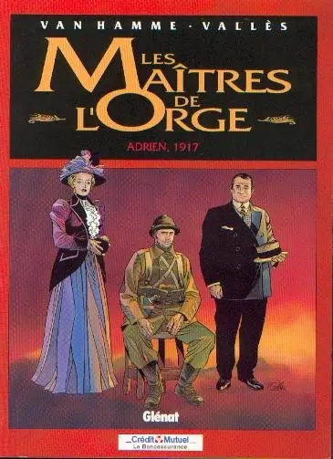 Couverture de l'album Les Maîtres de l'Orge Tome 3 Adrien, 1917