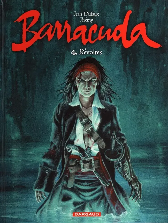 Couverture de l'album Barracuda Tome 4 Révoltes