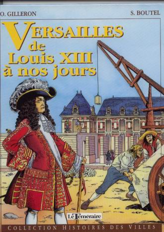 Couverture de l'album Histoires des Villes Tome 17 Versailles de Louis XIII à nos jours