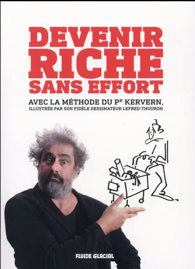 Couverture de l'album Devenir riche sans effort avec la célèbre méthode du Professeur Kervern