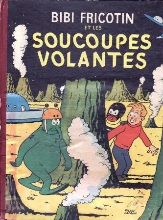 Couverture de l'album Bibi Fricotin Tome 1 Bibi Fricotin et les soucoupes volantes
