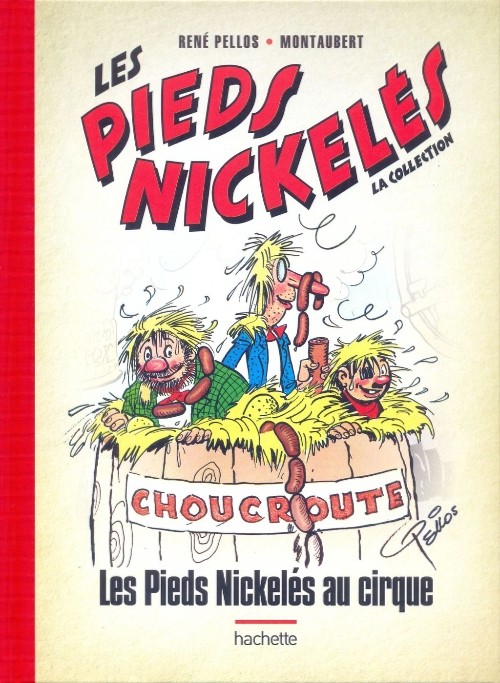 Couverture de l'album Les Pieds Nickelés - La collection Tome 36 Les Pieds Nickelés au cirque