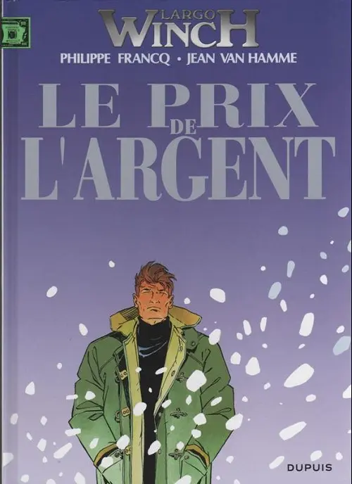 Couverture de l'album Largo Winch Tome 13 Le prix de l'argent