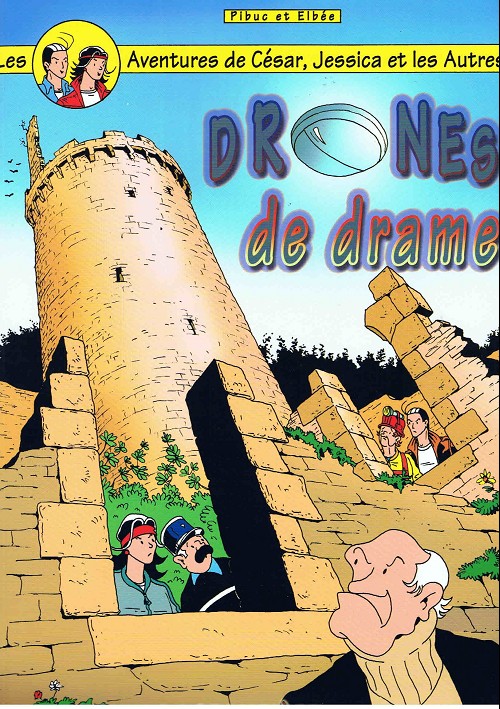 Couverture de l'album Les aventures de César, Jessica et les autres Tome 11 Drones de drame