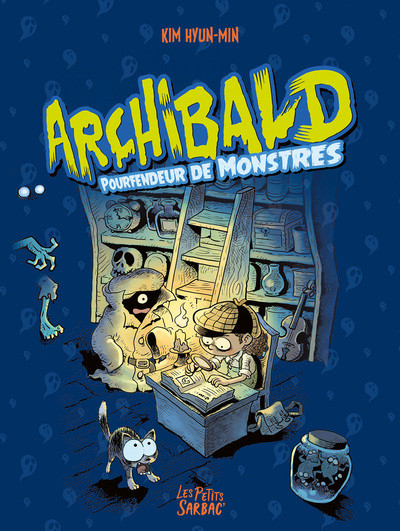 Couverture de l'album Archibald Archibald pourfendeur de monstres