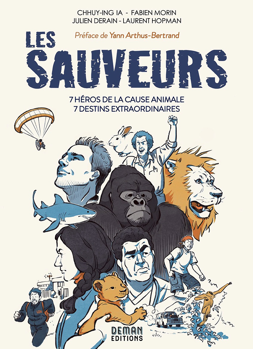 Couverture de l'album Les Sauveurs 7 héros de la cause animale - 7 destins extraordinaires