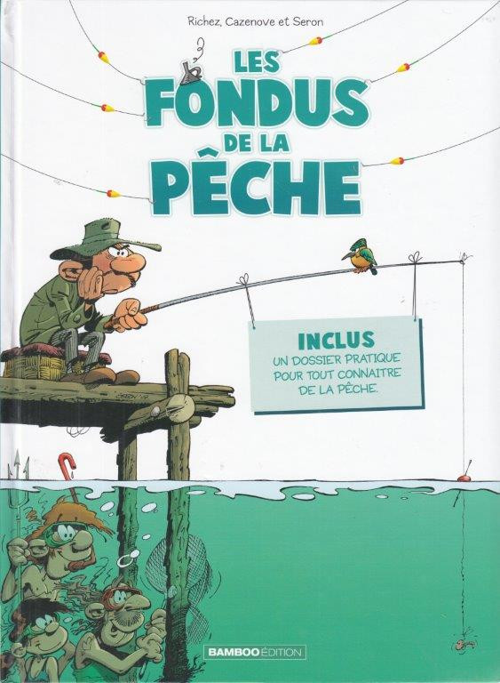 Couverture de l'album Les Fondus Tome 5 Les fondus de la pêche