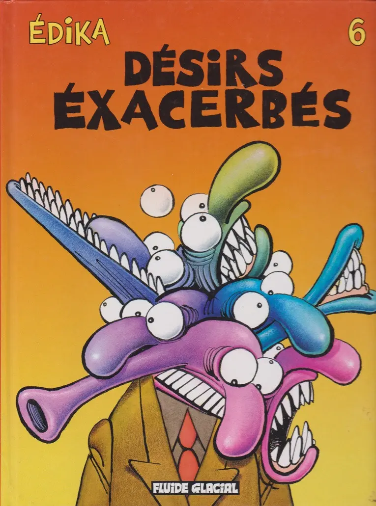 Couverture de l'album Édika Tome 6 Désirs Exacerbés