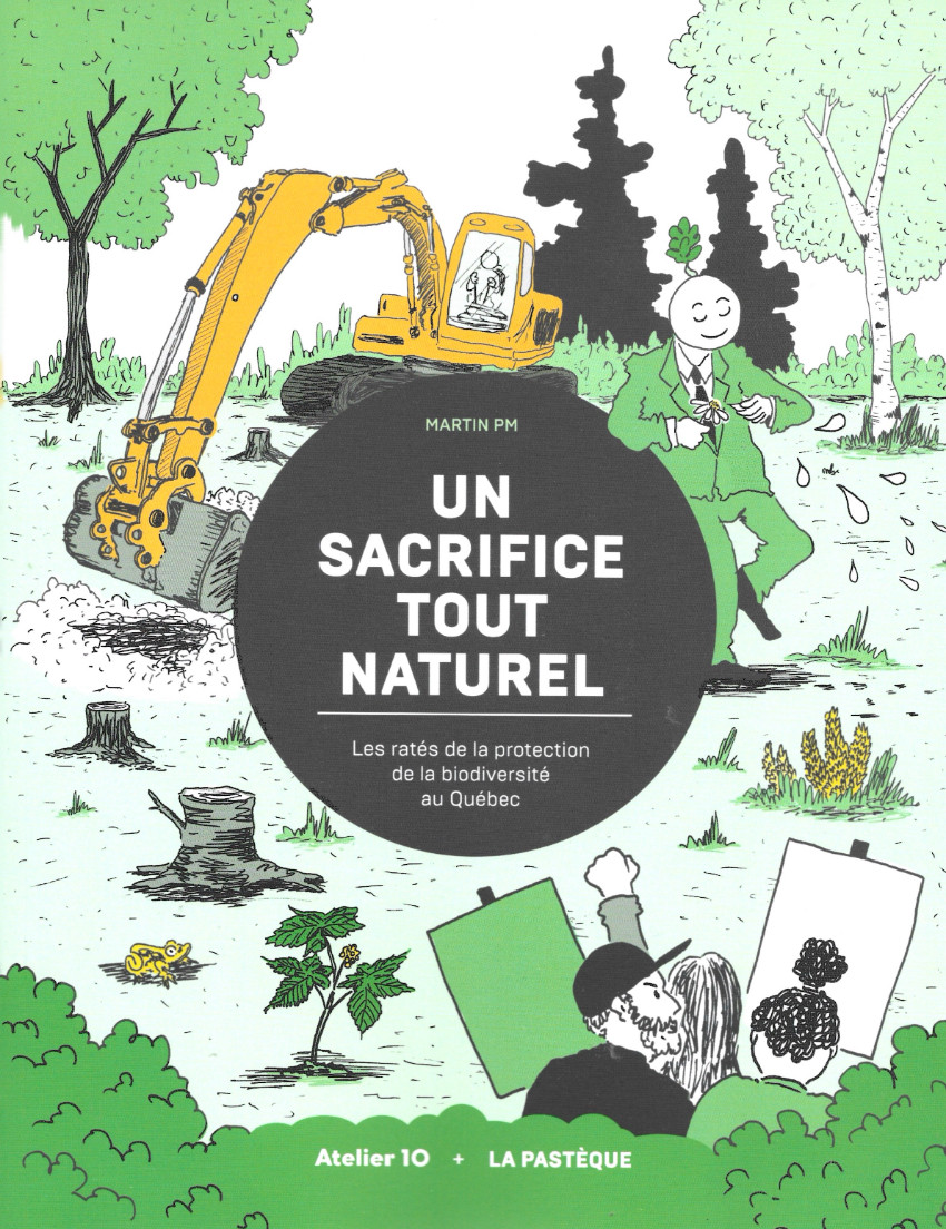 Couverture de l'album Un sacrifice tout naturel Les ratés de la protection de la biodiversité au Québec