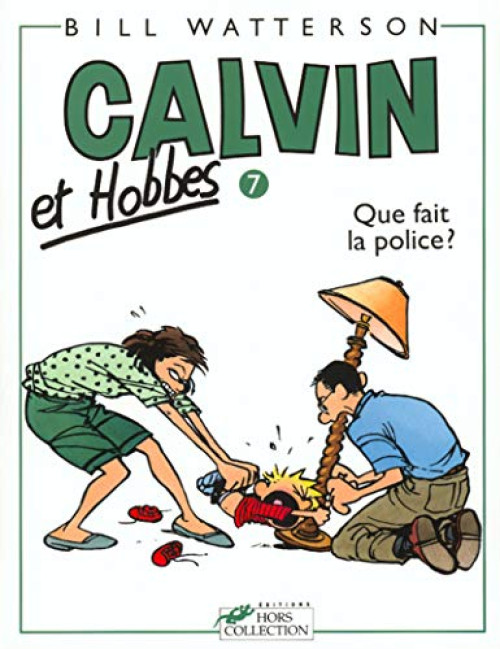 Couverture de l'album Calvin et Hobbes Tome 7 Que fait la police ?