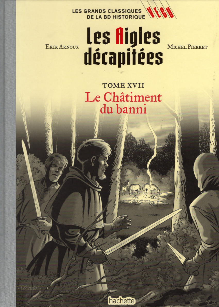 Couverture de l'album Les grands Classiques de la BD Historique Vécu - La Collection Tome 114 Les Aigles décapitées - Tome XVII : Le Châtiment du banni