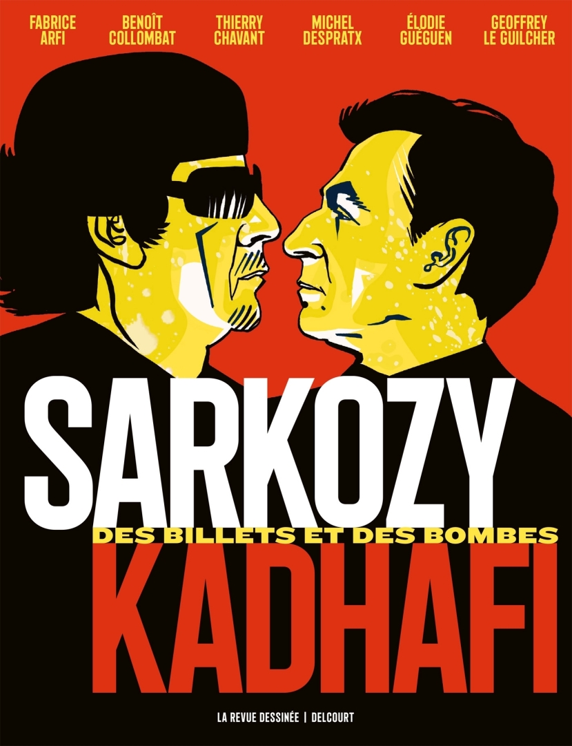 Couverture de l'album Sarkozy-Kadhafi Des billets et des bombes