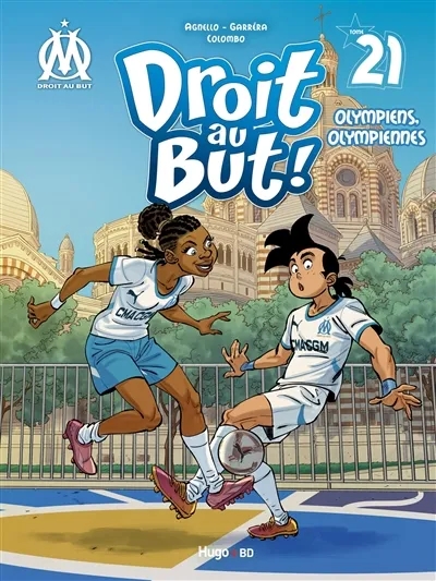 Couverture de l'album OM Droit au But ! Tome 21 Olympiens, olympiennes