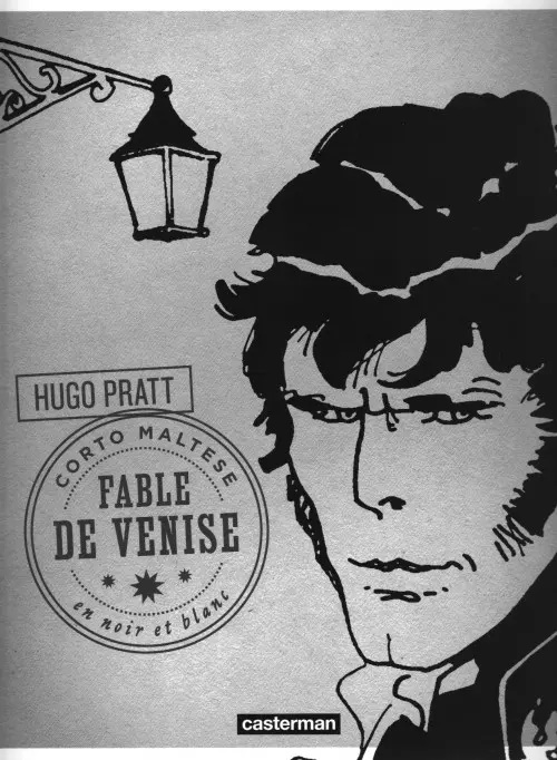 Couverture de l'album Corto Maltese En Noir et Blanc Tome 8 Fable De Venise